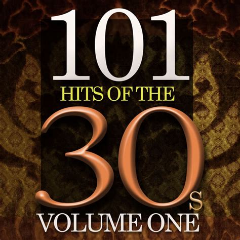 101 Hits Of The Thirties Compilation By Various Artists Spotify