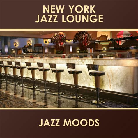 Jazz Moods Album By New York Jazz Lounge Spotify