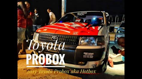 hottest toyota probox in jamaica youtube