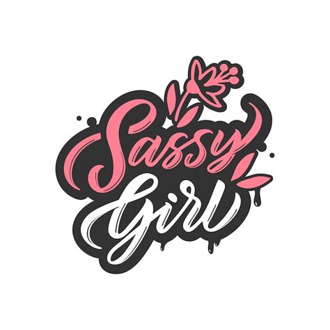 Premium Vector Sassy Girl Pink Quote Sticker Isolated Girlish Phrase Handwritten Lettering