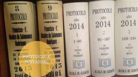 El Protocolo Notarial Cómo Funciona Notario Francisco Rosales