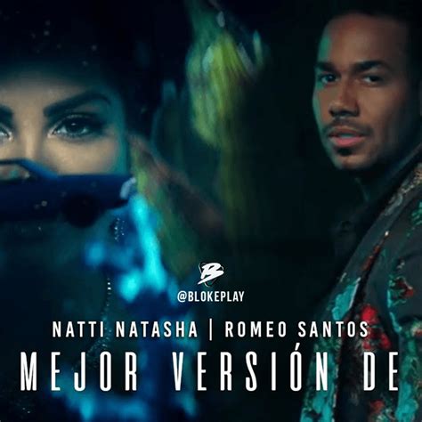 Natti Natasha Ft Romeo Santos La Mejor Version De Mi Remix Promo809