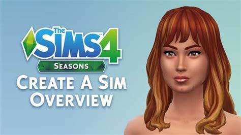 The Sims 4 Seasons Create A Sim Overview