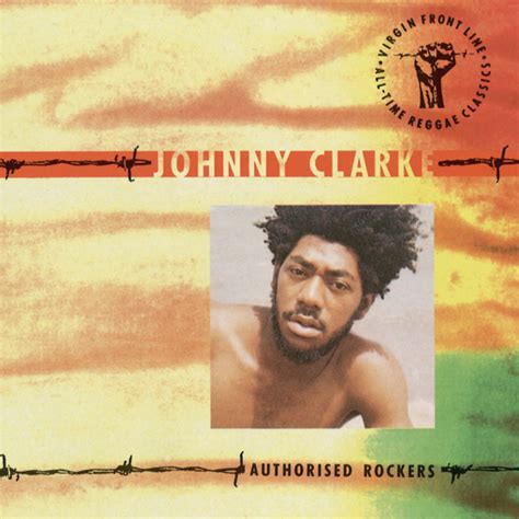 Authorised Rockers Album By Johnny Clarke Spotify