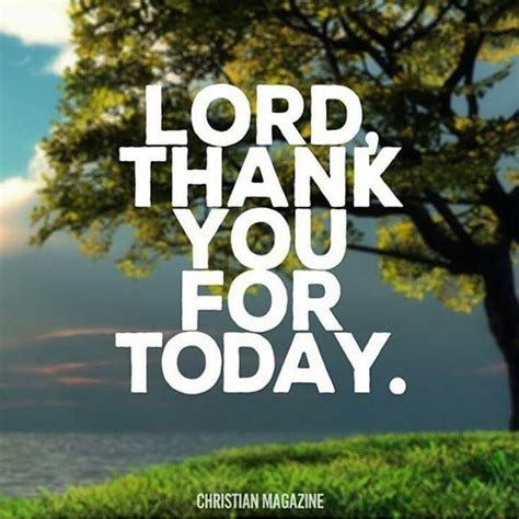 Lord Thank You For Today Pictures Photos And Images For Facebook