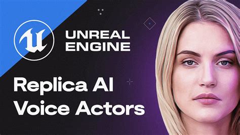 Replica Ai Voice Actors For Unreal Engine Youtube