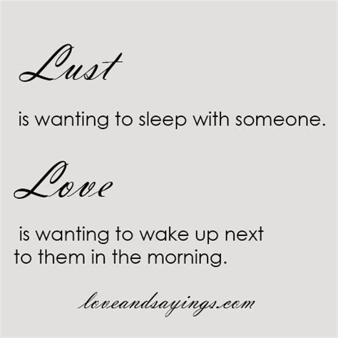 Posted on december 1, 2020 author elizabeth37 comment(0). Lust is wanting to sleep with someone - Love and Sayings