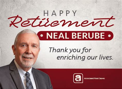 Maybe you would like to learn more about one of these? CEO Neal Berube Announces Retirement from Associated Food ...