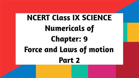 Ncert Class Ix Science Numericals Of Chapter 9 Force And Laws Of Motion Part 2 Youtube