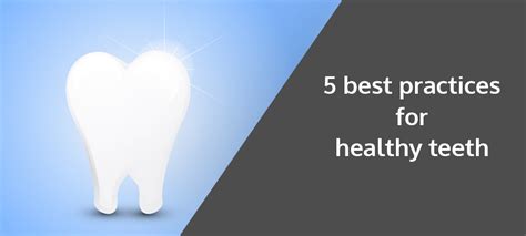 5 Best Practices For Healthy Teeth Western Clinic Dental Wisdom