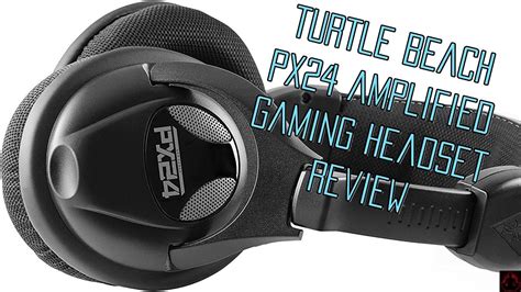 Turtle Beach PX24 Amplified Multiplatform Gaming Headset Review YouTube