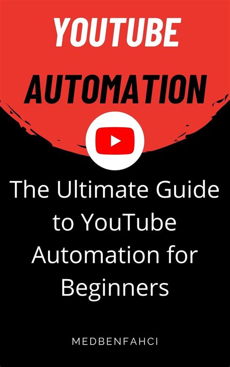 The Ultimate Guide To Youtube Automation For Beginners