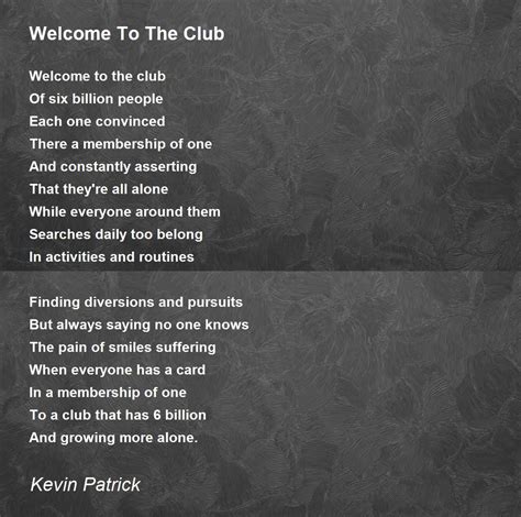 Welcome To The Club Poem By Kevin Patrick Poem Hunter