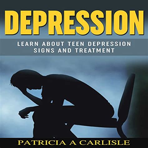 Depression Learn About Teen Depression Signs And Treatment By Patricia