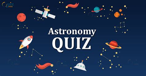 Astronomy Quiz Questions And Answers Quiz Orbit