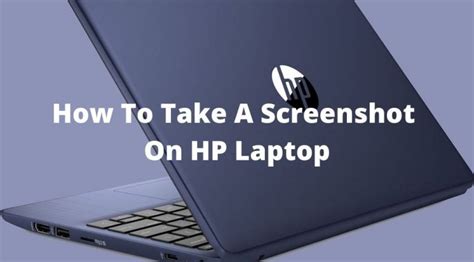 How To Take A Screenshot On Hp Laptop 5 Methods Tech Untouch