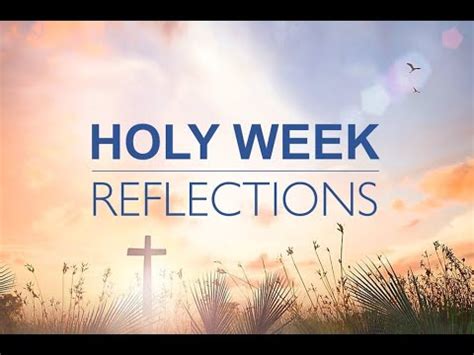 Monday Holy Week Reflection YouTube