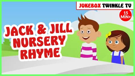 Jack And Jill Nursery Rhyme Nursery Rhymes For Children Twinkle Tv