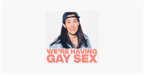 ‎we Re Having Gay Sex The Jelly Filled Girls Love Boston Creams On Apple Podcasts
