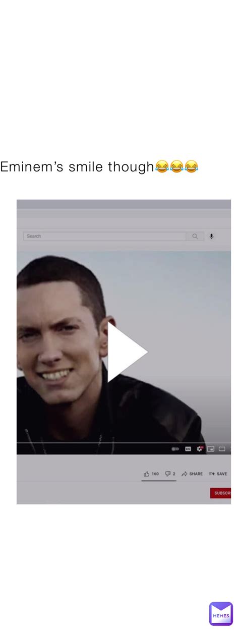 Eminems Smile Though😂😂😂 Glibb Memes