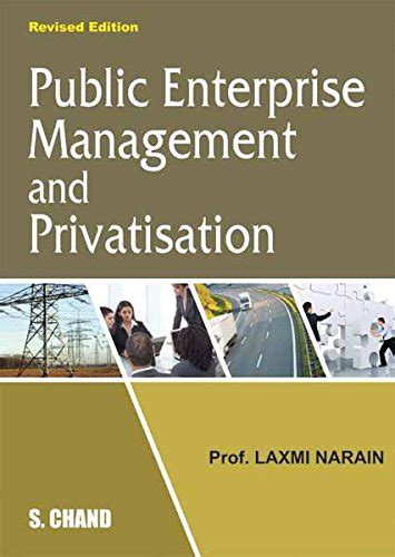 Public Enterprise Management And Privatisation Ebook Laxmi Narain