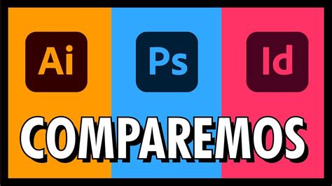 Comparación Illustrator Indesign y Photoshop YouTube