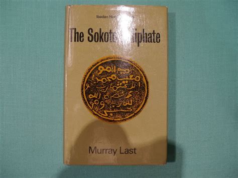 The Sokoto Caliphate Ibadan History Series Murray Last