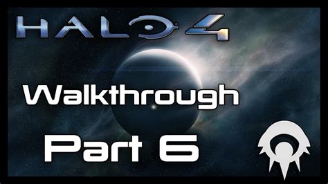Halo 4 Walkthrough Part 6 Forerunner Part 1 Youtube