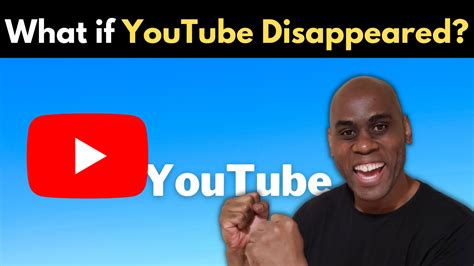 What If Youtube Disappeared Kendall Matthews Technology Reviews