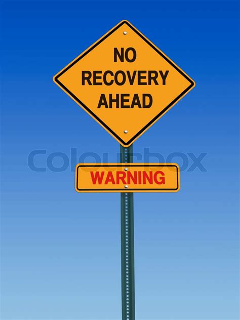 Warning No Recovery Ahead Ahead Sign Stock Image Colourbox