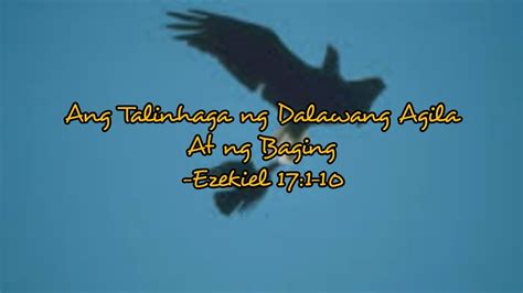 Ang Talinghaga Ng Dalawang Agila At Ng Baging L Tagalog Audio Bible