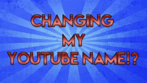 I Changed My Name Youtube