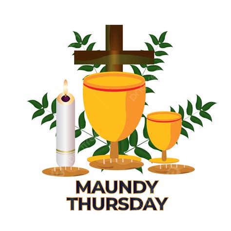 Maundy Thursday Clipart Transparent Png Hd Nice Maundy Thursday Design