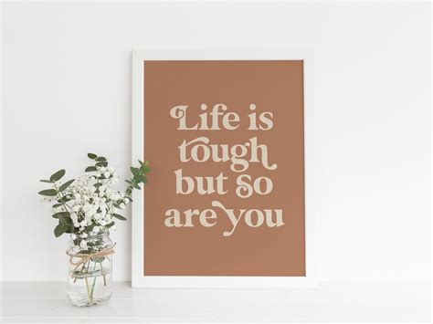 Life Is Tough But So Are You Printable Wall Art Inspirational Etsy