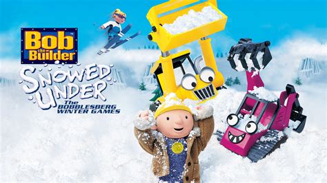 Bob The Builder Snowed Under The Bobblesberg Winter Games Watch Full