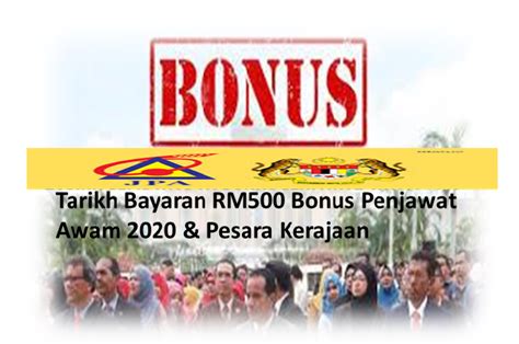 Harapan penjawat awam terhadap belanjawan 2020. Tarikh Pembayaran RM500 Bonus Penjawat Awam 2020 Dan ...