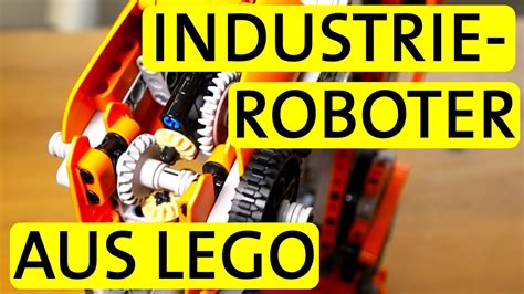 6 Achs Knickarm Roboter Aus Lego Technik Bauen Youtube
