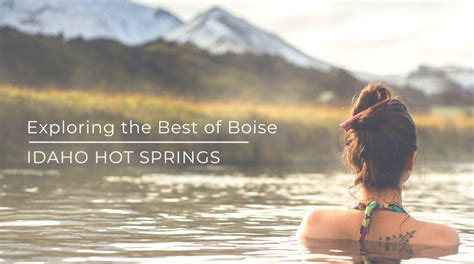 The 9 Best Idaho Hot Springs Near Boise