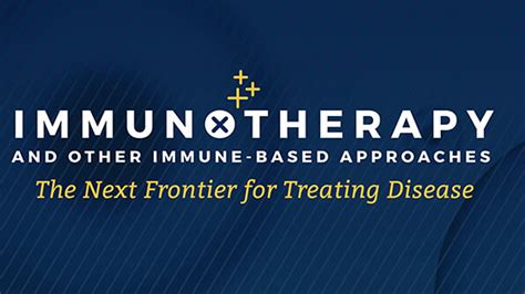 Heres Everything You Need To Know About Immunotherapy Infographic