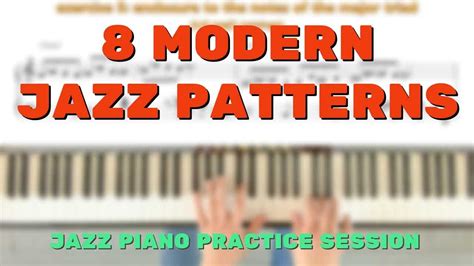 Jazz Piano Practice Session 8 Modern Jazz Patterns Chords Chordify