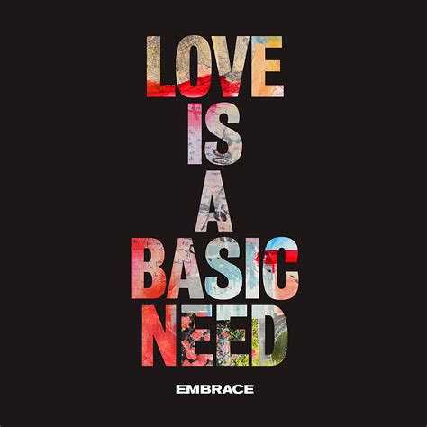 Embrace Release Album Title Track Love Is A Basic Need Circuit