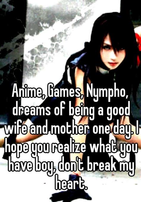 Anime Games Nympho Dreams Of Being A Good Wife And Mother One Day I Hope You Realize What