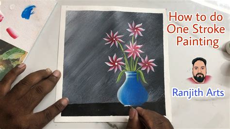How To Do One Stroke Painting Ranjith Arts Youtube
