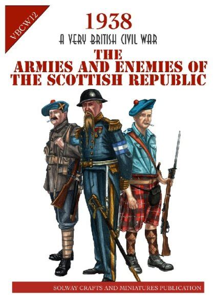 1938 A Very British Civil War The Armies And Enemies Of The Scottish 12 35