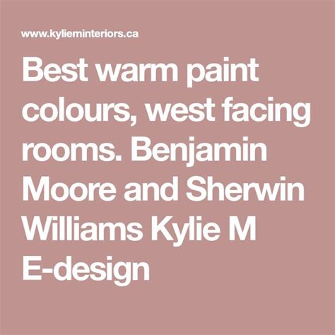 Best Warm Paint Colours West Facing Rooms Benjamin Moore And Sherwin Williams Kylie M E Design