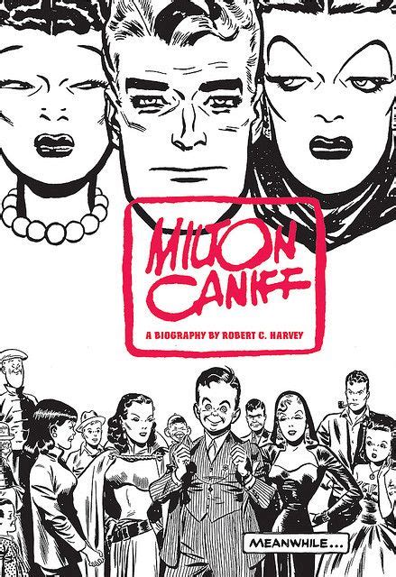 Meanwhile A Biography Of Milton Caniff By Rc Harvey Front Cover