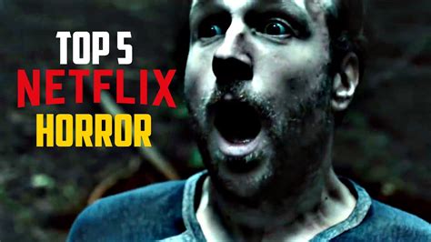 5 Best Horror Movies On Netflix Right Now Youtube