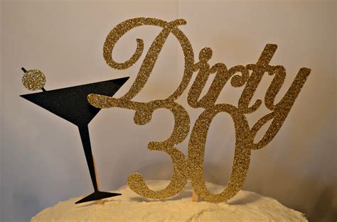 Dirty 30 Cake Topper 30th Birthday Cake Topper Martini Cake