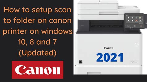 How To Scan To Folder Canon Windows 7 8 81 And Windows 10 2021 100