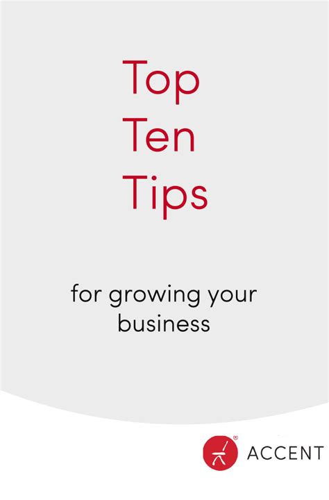 Top Ten Tips To Grow Your Business Accent